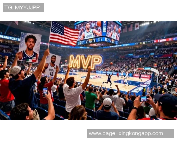 国际球员崛起世界队VS美国队首期MVP榜前五全为外援表现抢眼